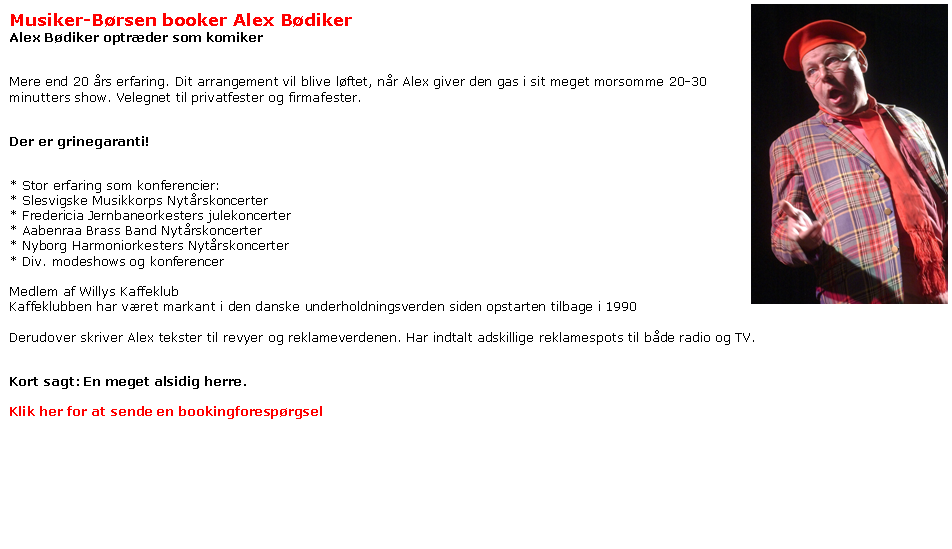 ::Alex Bødiker - garant for et godt grin::