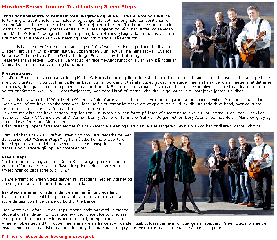 Trad Lads og Green Steps spr�ngfyldtenergisk irsk musik og dans