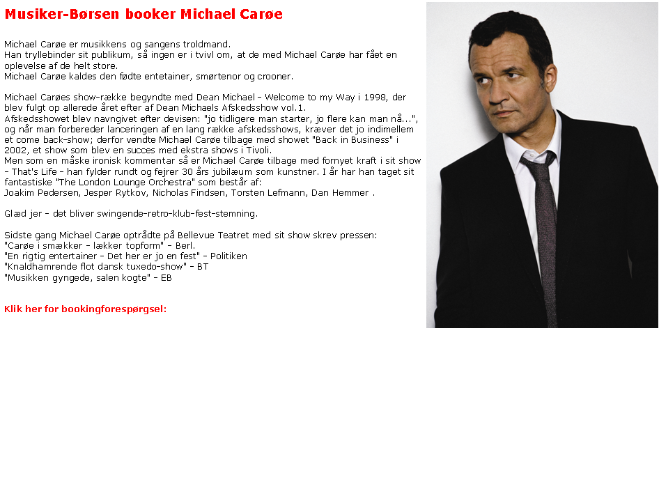 Michael Car�e: crooner - �refryd - entertainer