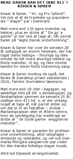 Kisser og S�ren - forgangs-”m�nd”