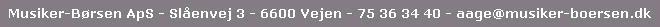 Send gerne en mail med din foresprgsel til Musiker-Brsen